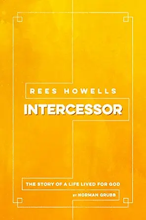 Rees Howells, Intercessor cover